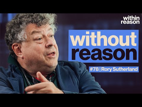 Why Logical Thinking is Illogical - Rory Sutherland