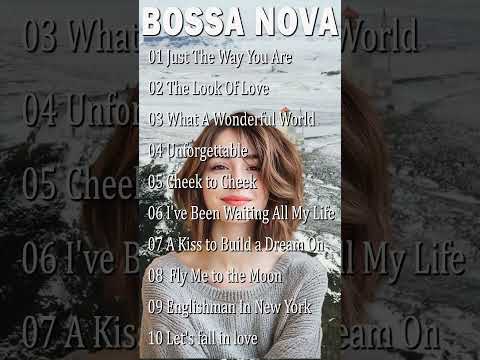 Bossa Nova Cool Music Relaxing Most Popular Bossa Nova Covers 2025 #jazzbossanova #bossanovasongs