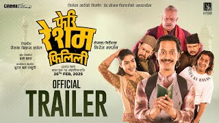 Feri Resham Filili - Nepali Movie Official Trailer || Vinay Shrestha, Supuspa Bhatta, Kameshwor