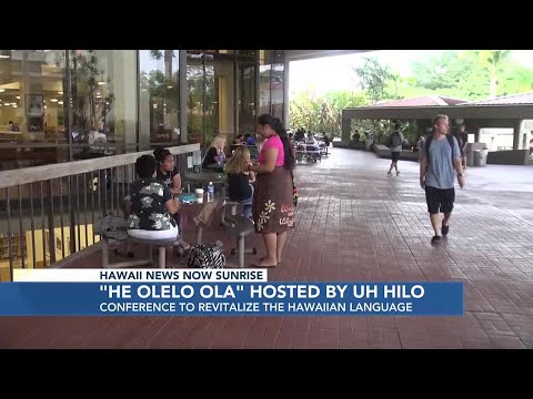 UH Hilo hosts conference, aims to revitalize Olelo Hawaii