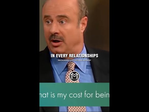 Every Relationship Has a Cost | Dr. Phil