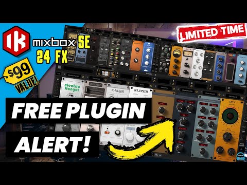 FREE PLUGIN ALERT 🚨 IK Multimedia MIXBOX SE 🔥 24 FX FREE 🔥 (LIMITED TIME)