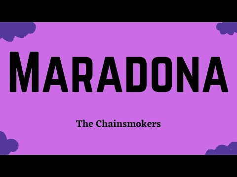 The Chainsmokers - Maradona (Lyric Video)