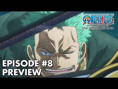 ONE PIECE LOG: FISH-MAN ISLAND SAGA | Episode 8 Preview