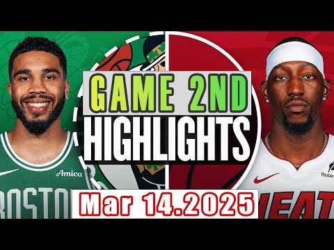 Boston Celtics VS Miami Heat Game 2nd Highlights Mar 14,2025 NBA Season 2024-25