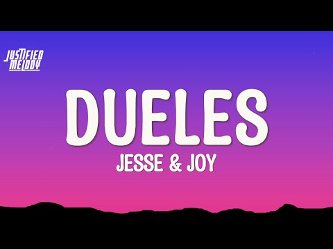 JESSE & JOY - Dueles (Lyrics)