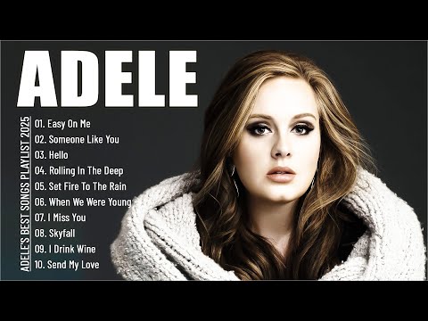 ADELE Best Playlist 2025 - Best Songs Collection Full Album - The Best Of Adele (With Lyrics) #n2