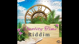 #39. Quality Time Riddim (Full) Ft. Cecile, Ikaya, Chris Martin, D Major, Claudia