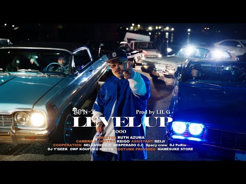 BON-K 【LEVEL UP】"Official Music Video"