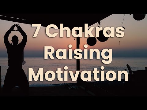 7 Chakras Raising Motivation