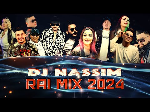 Dj Nassim - Rai Mix 2024  | mashup video mix