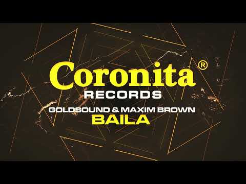 Goldsound & Maxim Brown - Baila (Radio Edit)