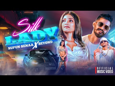 Supun Sena x Beyond - SILK LADY (Official Music Video)