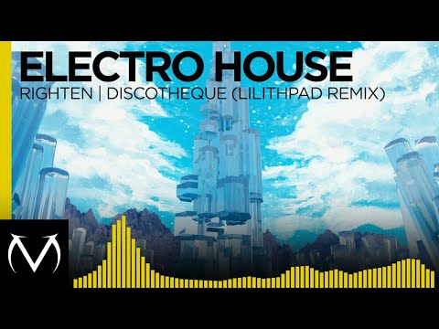 ELECTRO HOUSE / DISCO // RIGHTEN // DISCOTHEQUE (LILITHPAD REMIX)