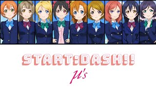 START:DASH!! - µ's [FULL ENG/ROM LYRICS + COLOR CODED] | Love Live!