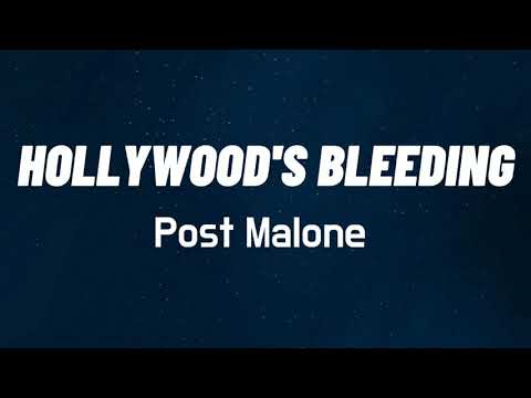 Post Malone - HOLLYWOOD'S BLEEDING (lyrics)