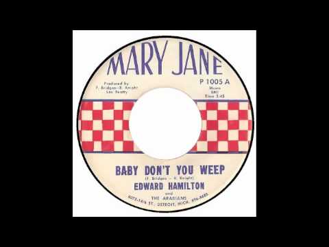 Edward Hamilton - Baby Don't You Weep