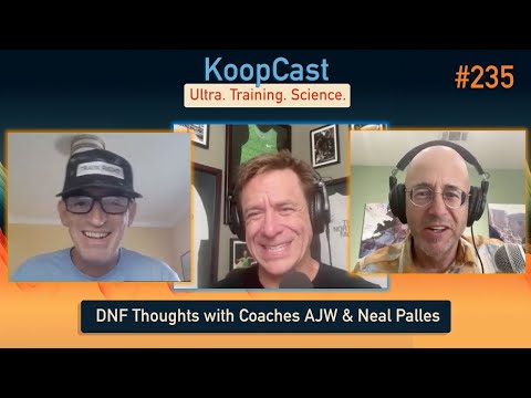 Thoughts on DNF with Coaches AJW and Neal Palles #235