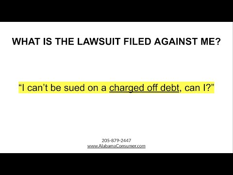 Part 5 of FAQ Being sued by a debt buyer in Alabama  -- Can I even be sued for CHARGED OFF debt