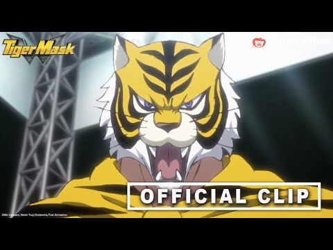 Tiger Mask W | In the Blue Corner... Tiger Mask! | Official Clip