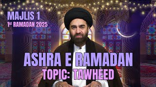 Majlis 1 | Ashra e Ramadan | Allama Syed Ali Raza Rizvi | 1st Ramadan 2025 | Kuwait