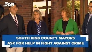 South King County mayors ask for help in fight against crime