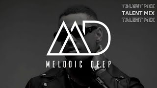 MELODIC DEEP pres. Talent Mix Series | Jordan John