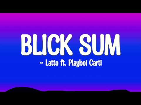 Latto - Blick Sum (Lyrics) ft. Playboi Carti