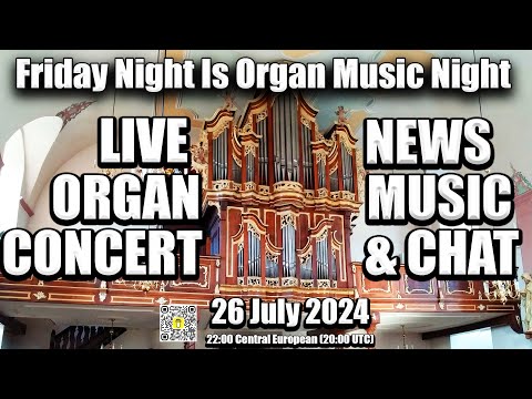 🔴 Friday Night Is Organ Music Night LIVE! | 26 July 24