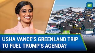 U.S. Second Lady Usha Vance To Visit Greenland| Trump's acquisition talks| U.S. Takeover| N18G