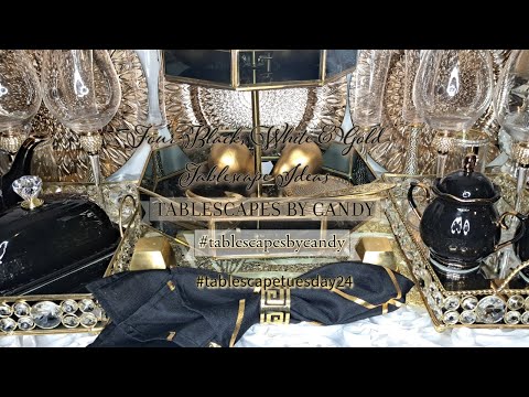 Four Black, Gold and White Tablescape Ideas | 2024 Home Décor Ideas | Tablescape Tuesday