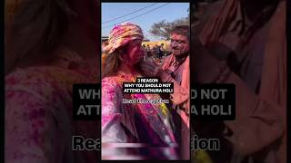 Why you should not attend mathura braj holi #mathura #brajholi #vrindavan #holi #shorts #travel