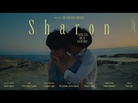 Official髭男dism - Sharon [The Short Film]