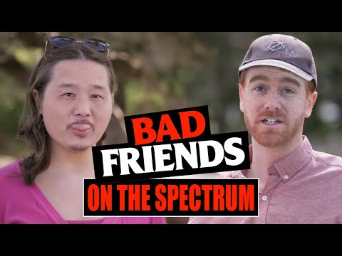 Bad Friends On The Spectrum - Bobby Lee and Andrew Santino Meet