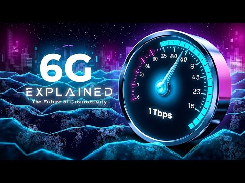 6G Explained The FUTURE of Internet Speed (You Won’t Believe How Fast It Is!)