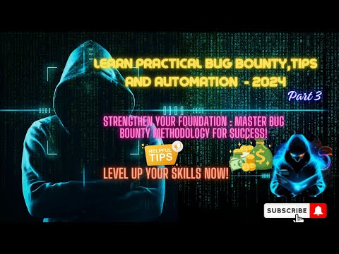 Bug Bounty Hunting And Tips 2024 Part 3 - Learn And Understand Bug Bounty Methodology For Success