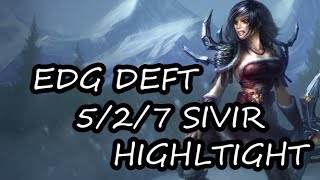 EDG DEFT 5/2/7 SIVIR HIGHLIGHT