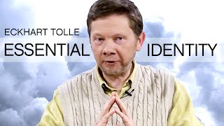 The Beginning of Awakening & Essential Identity with Eckhart Tolle