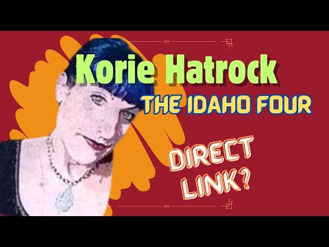 The Idaho 4 Student Murders 💔 Korie Hatrock - Did She Say Too Much? 🤫💀Psychic Investigation Series