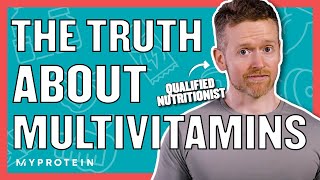 Multivitamins: Should You Be Taking Them? | Nutritionist Explains | Myprotein