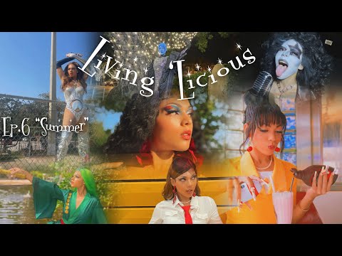 Living ‘Licious: Ep.6 “SUMMER”