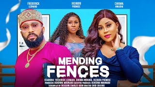 MENDING FENCES - FREDERICK LEONARD, CHIOMA NWAOHA, IKEBUDU PROMISE latest 2024 nigerian movies