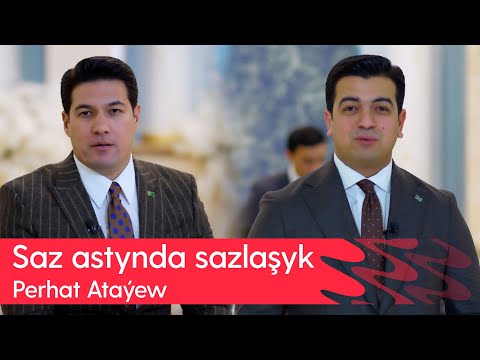 "Saz astynda sazlashyk" gepleshik - Perhat Atayew | 2025