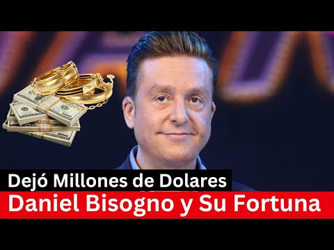 La Fortuna de Daniel Bisogno | Conoce su enorme Fortuna