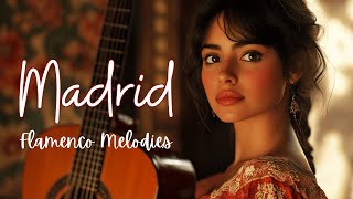 💃Alma en Llamas - Flamenco Melodies | Soulful Madrid Rhythms | Spanish Guitar Nonstop Dance Energy 🎶