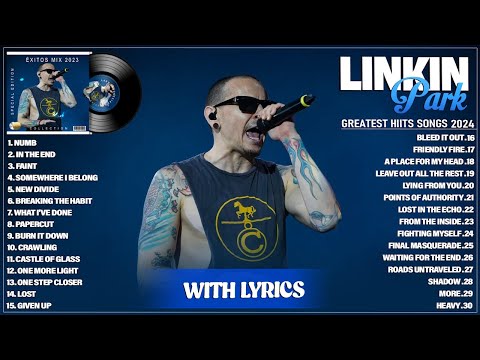 Linkin Park Songs 2024 (Lyrics) - Greatest Hits Full Album 2024 - The Best Songs Of Linkin Park Ever