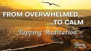 Release Stress, Anxiety & Overwhelm - Tapping Meditation