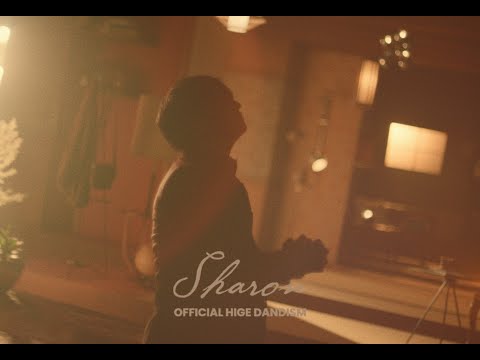 Official髭男dism - Sharon [Official Video]