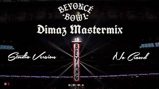 Beyoncé Bowl NFL Halftime Show Studio Version - Dimaz Mastermix