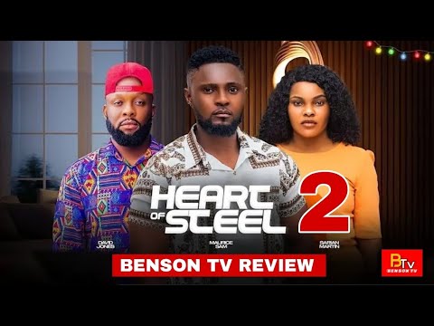 HEART OF STEEL 2 - MAURICE SAM, SARIAN MARTIN, DAVID JONES - 2024 LATEST NIGERIAN MOVIE